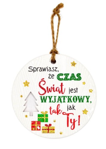 Ceramiczna zawieszka świąteczna z życzeniami wyjątkowe jak ty.jpeg
