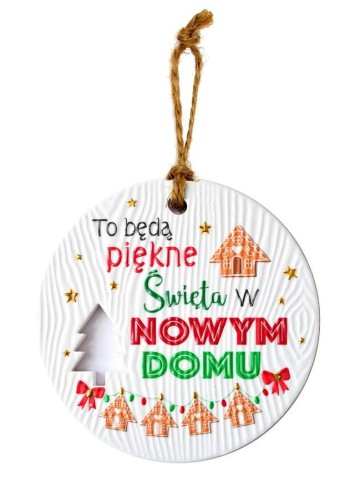 Ceramiczna zawieszka świąteczna z życzeniami nowy dom.jpeg
