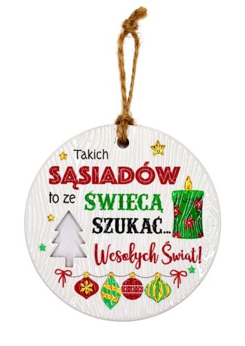 Ceramiczna zawieszka świąteczna z życzeniami dla sąsiadów.jpeg