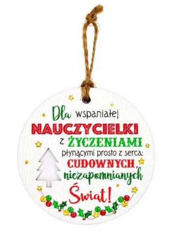 Ceramiczna zawieszka świąteczna z życzeniami dla nauczycielki.jpeg