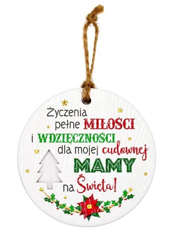 Ceramiczna zawieszka świąteczna z życzeniami dla mamy.jpeg