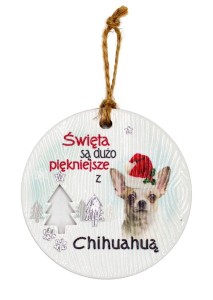 Ceramiczna zawieszka świąteczna bombka z psem rasy Chihuahua 