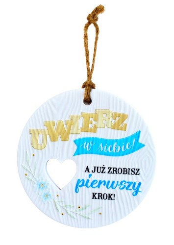 Tabliczka zawieszka uwierz w siebie.jpeg