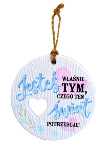 Tabliczka do zawieszenia Motywacja sentencja pomysł na prezent świat