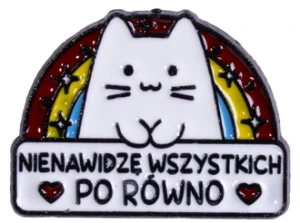 Pin przypinka metalowa do ubrania nienawidzę wszystkich 97