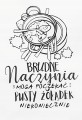 Ręcznik kuchenny z nadrukiem brudne naczynia mogą poczekać